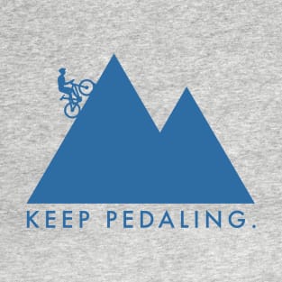 Keep Pedaling T-Shirt